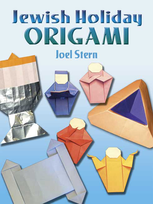 Title details for Jewish Holiday Origami by Joel Stern - Available